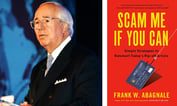 Legendary Ex-Fraudster Frank Abagnale: How Not to Get Scammed