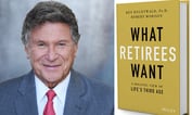 Ken Dychtwald: Pandemic Will Force Big Changes in Retirement Planning