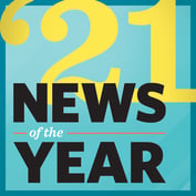 2021 News of the Year